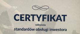 Certyfikat wdrożenia standardów obsługi inwestora