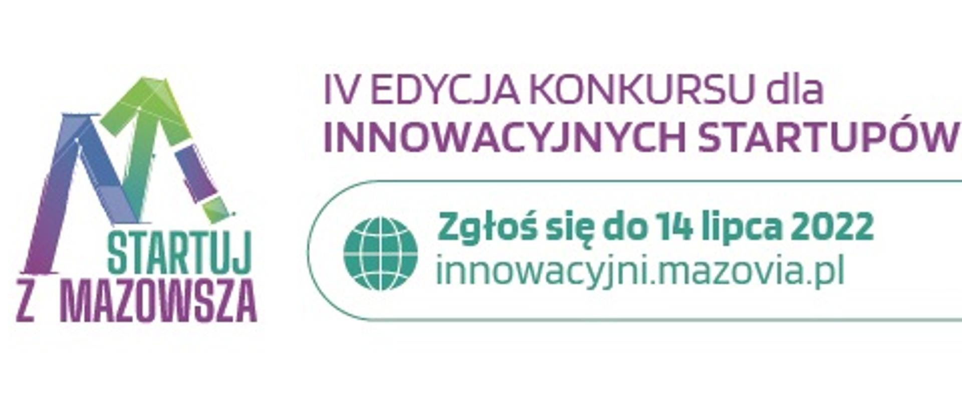 Na fotografii widoczny nagłówek plakatu, na którym jest logo Konkursu z krzywych w kształcie litery M opierającym się na napisie Startuj z Mazowsza. Po prawej stronie logo informacje dotyczące adresatów konkursy i terminu zgłoszenia.
