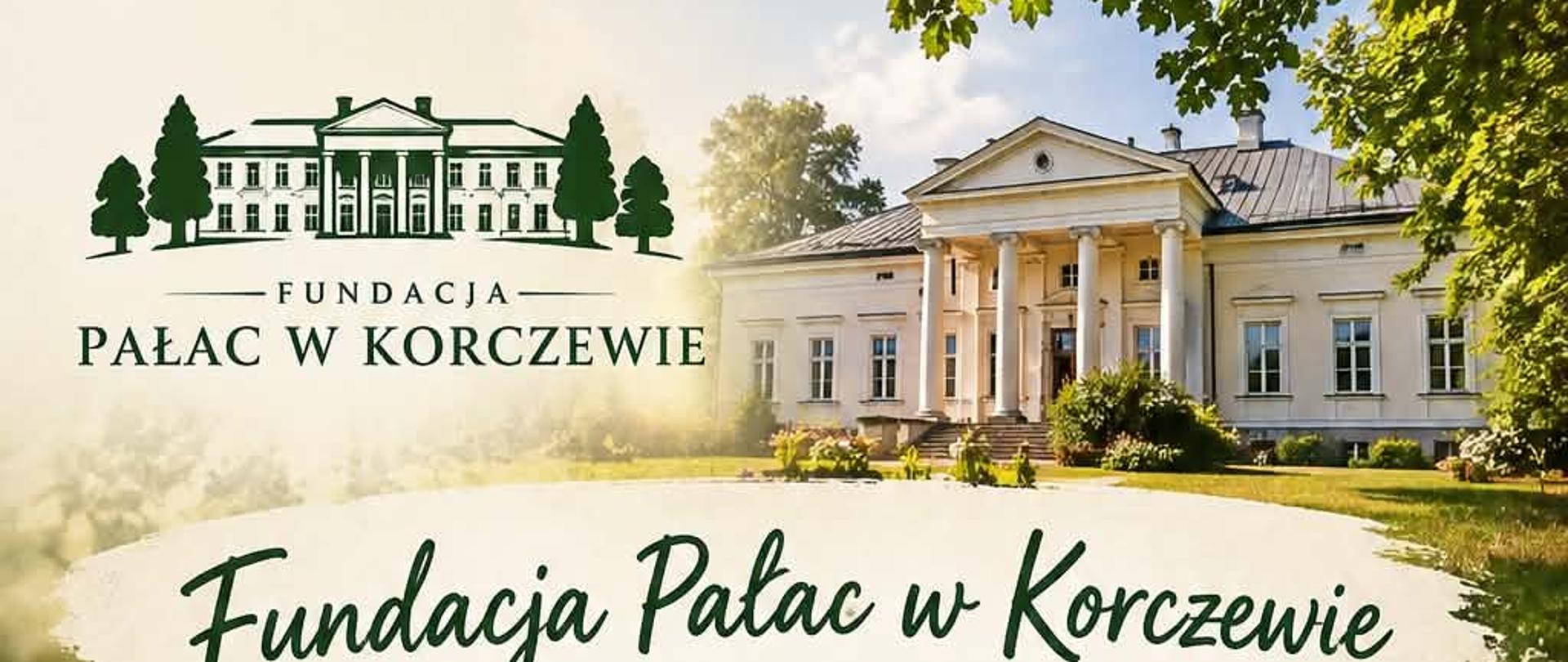 Prośba do mieszkańców oraz osób związanych z Korczewem o udostępnienie pamiątek związanych z pałacem. Szczegóły w informacji