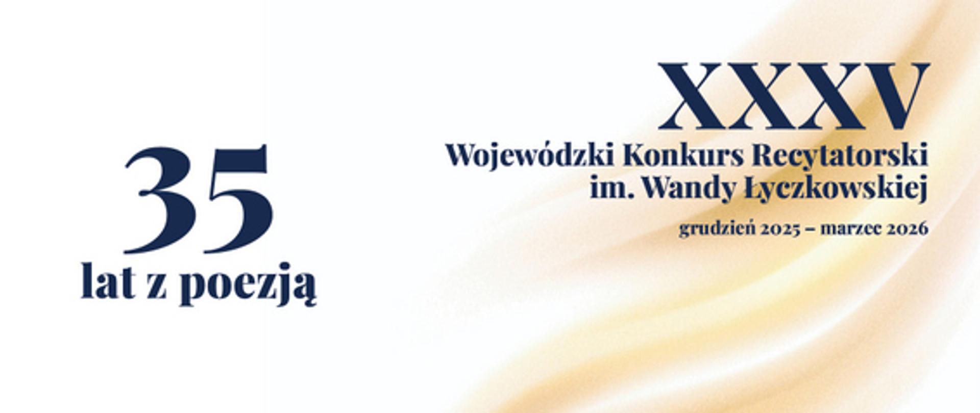 XXXV Wojewódzki KonkursuRecytatorski im. Wandy Łyczkowskiej