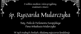Kondolencje, Dla Posła do Parlamentu Europejskiego Pana Arkadiusza Mularczyka