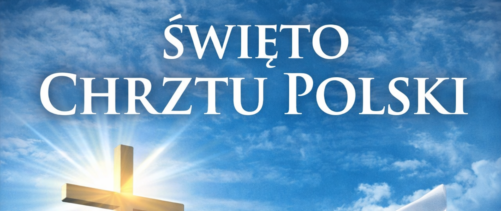 Święto Chrztu Polski – 14 kwietnia