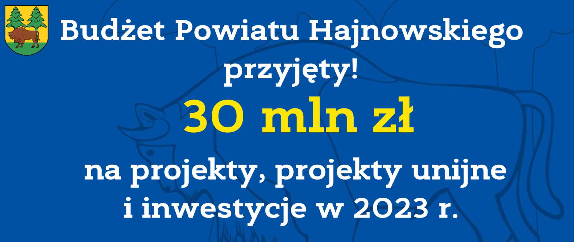 Budżet Powiatu Hajnowskiego przyjęty! 30 mln zł na projekty, projekty unijne i inwestycje w 2023 r. 