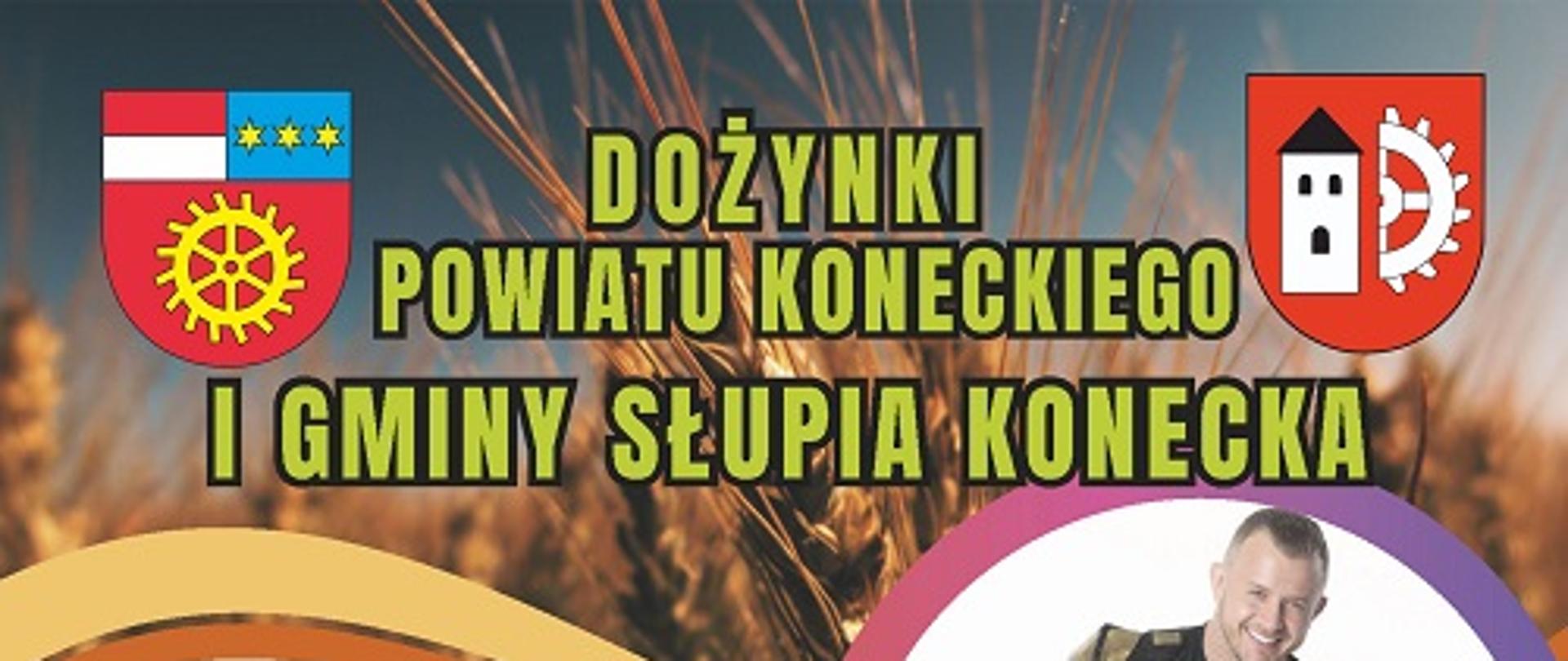 Dożynki Powiatu Koneckiego i Gminy Słupia Konecka 2024 – Zapraszamy!