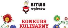 plakat informujący o konkursie "Bitwa regionów". Szczegóły informacji o konkursie na stronie: www.bitwaregionow.pl