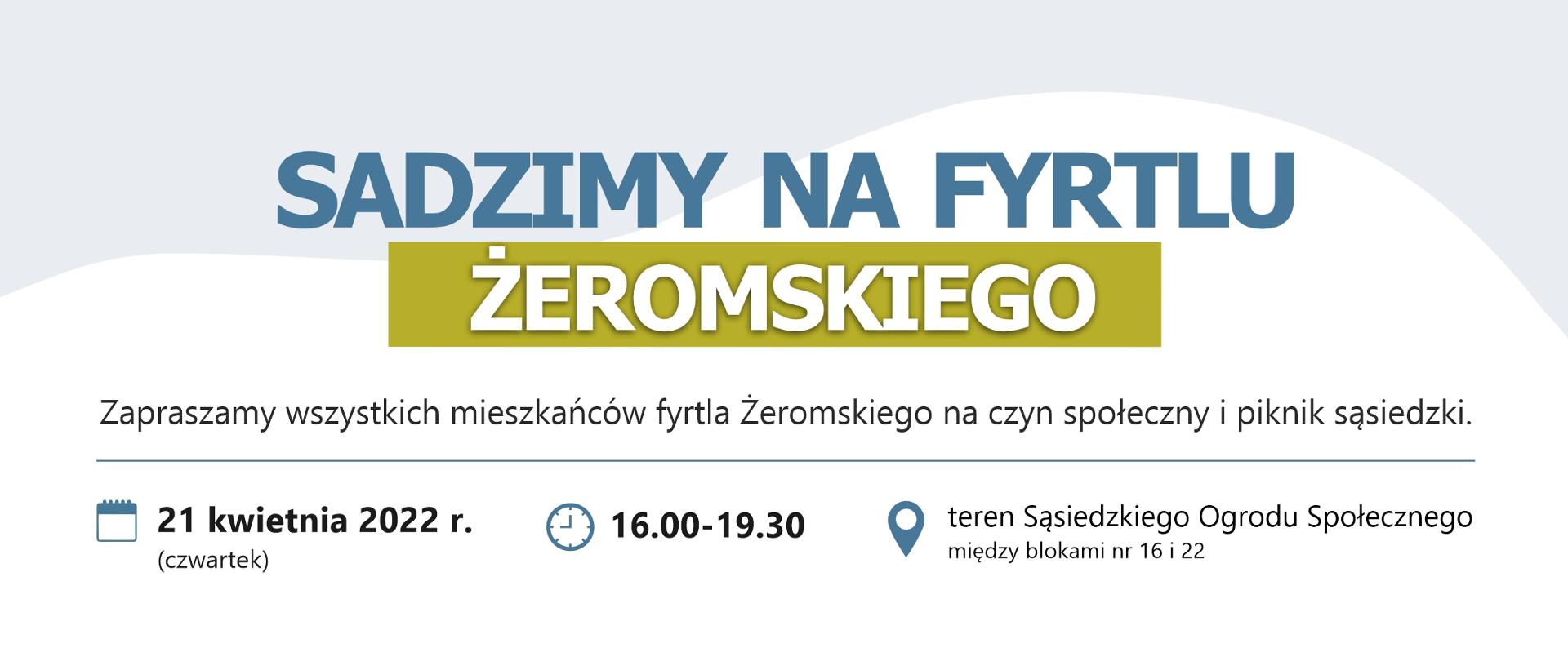 Grafika - zaproszenie na sadzenie ogrodu i piknik sąsiedzki w czwartek 21 kwietnia 2022 r. 