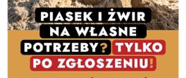 plakat z napisym
Wykopujesz na działce piasek lub żwir? Tylko po zgłoszeniu