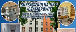 Plakat dot. możliwości i wsparcia Bursy Szkolnej w Zambrowie dla uczniów. 