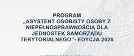 Plakat "Asystent Osobisty Osoby z Niepełnosprawnościami dla Jednostek Samorządu Terytorialnego" - Edycja 2026