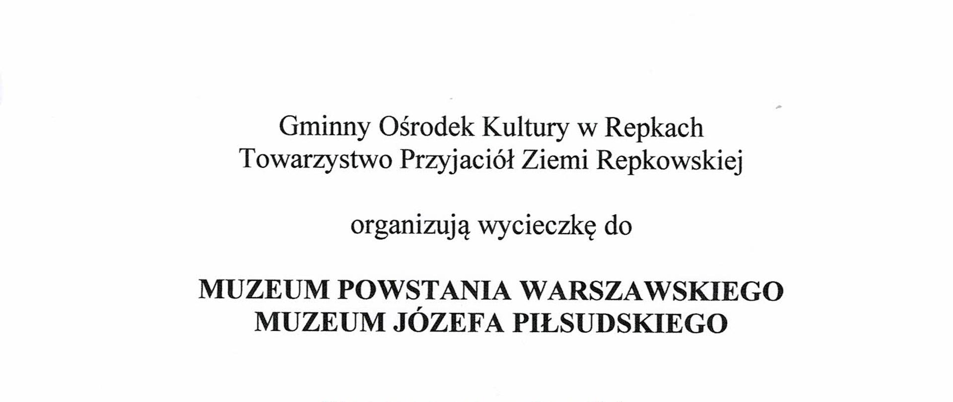 Towarzystwo Przyjaciół Ziemi Repkowskiej organizuje wycieczkę