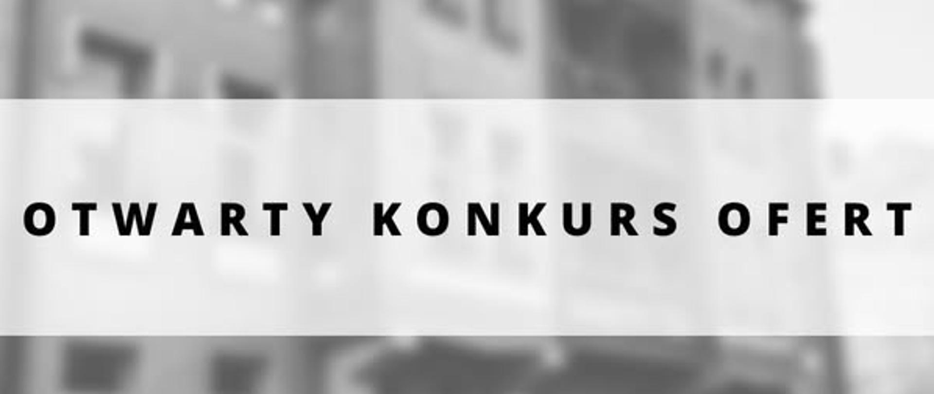 Otwarty konkurs ofert