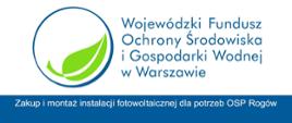 Zakup i montaż instalacji fotowoltaicznej dla potrzeb OSP Rogów