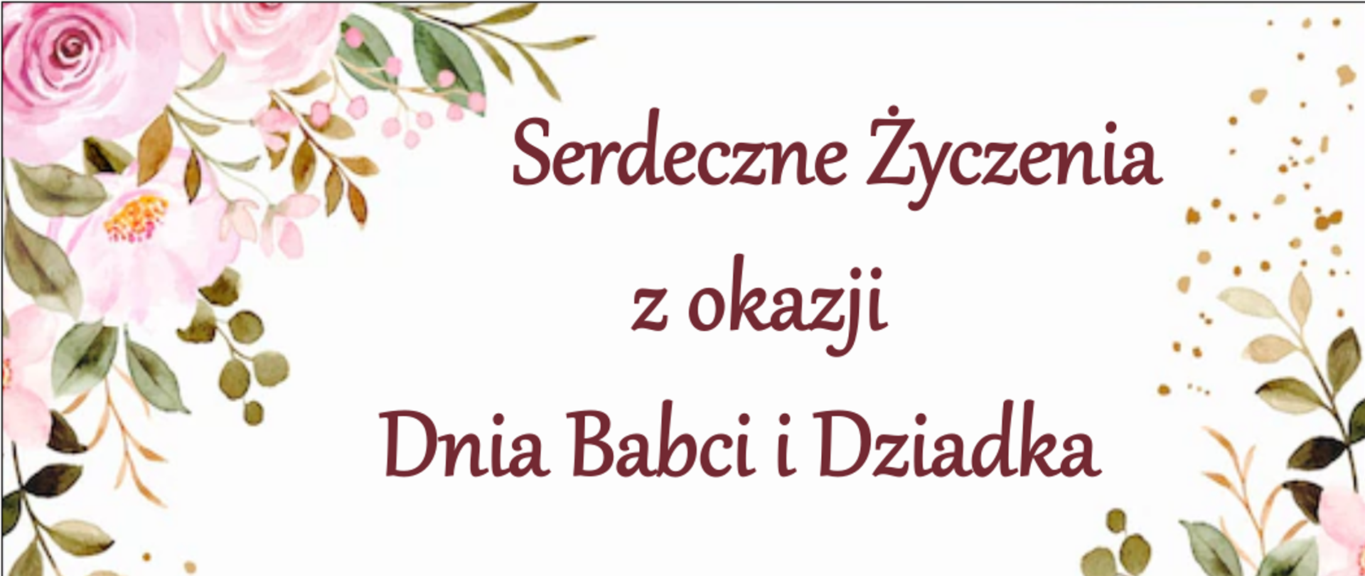 Serdeczne Życzenia z okazji Dnia Babci i Dziadka