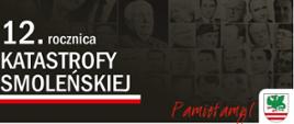 12. rocznica katastrofy smoleńskiej
