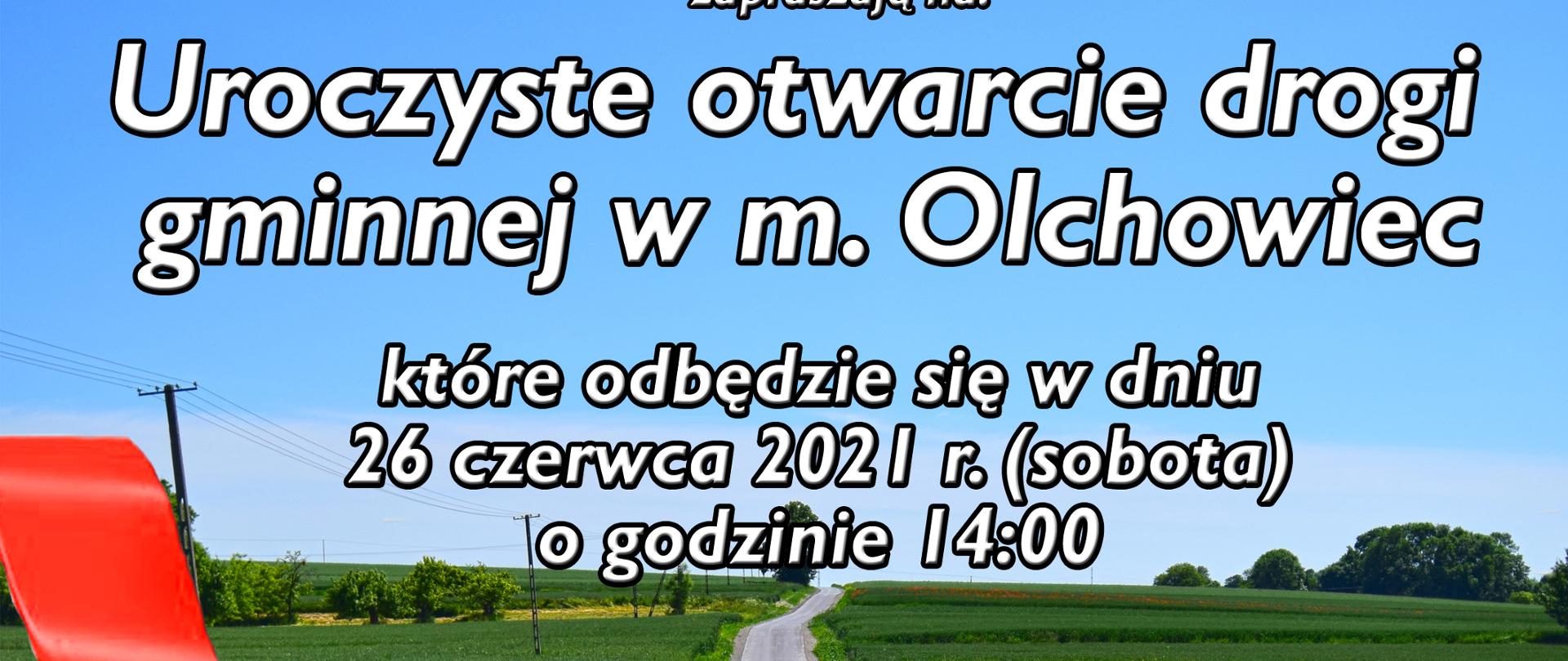 Zdjęcie przedstawia nowo-wybudowaną drogę zlokalizowaną w miejscowości Olchowiec, na zdjęciu widnieje czerwona wstęga która jest przecinana nożycami, herb gminy Wierzbica, oraz logotyp gminy