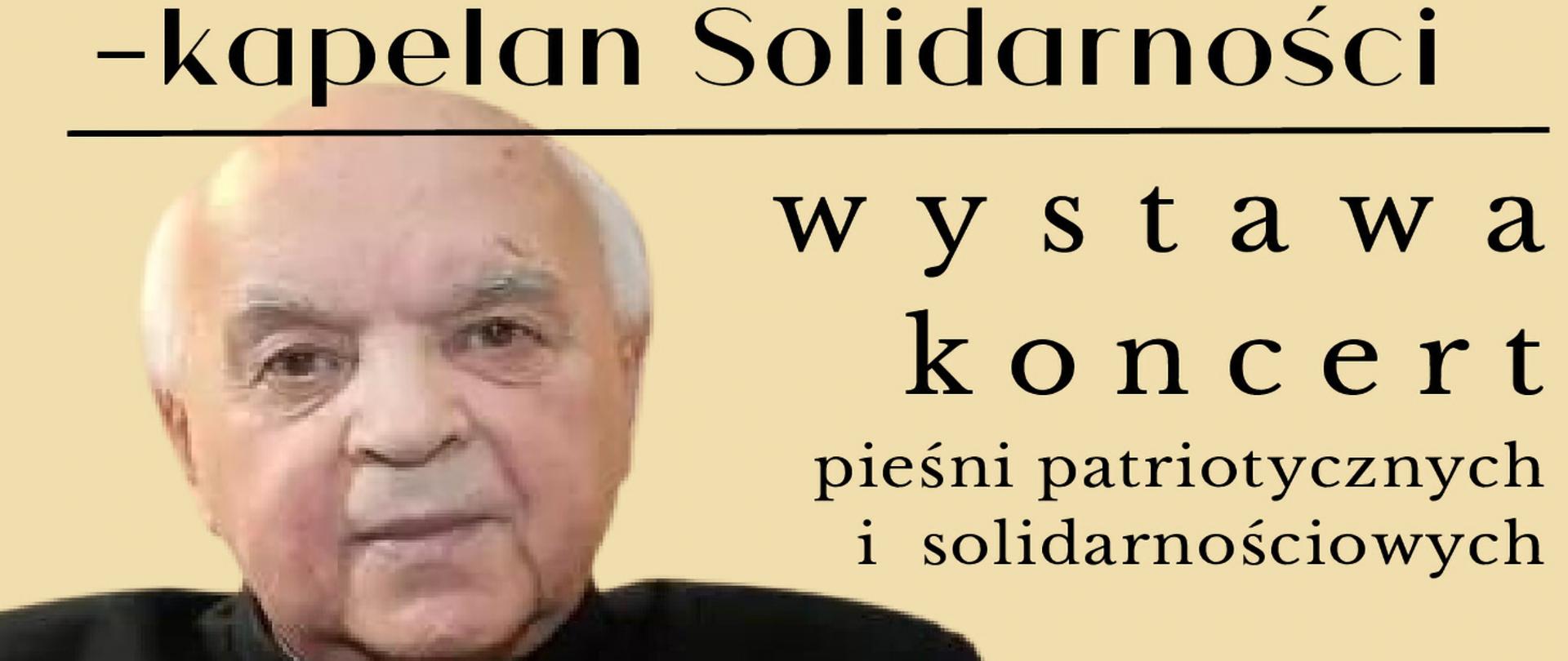 Informacja o wystawie i koncercie pieśni patriotycznych, obok wizerunek Bernarda Czerneckiego