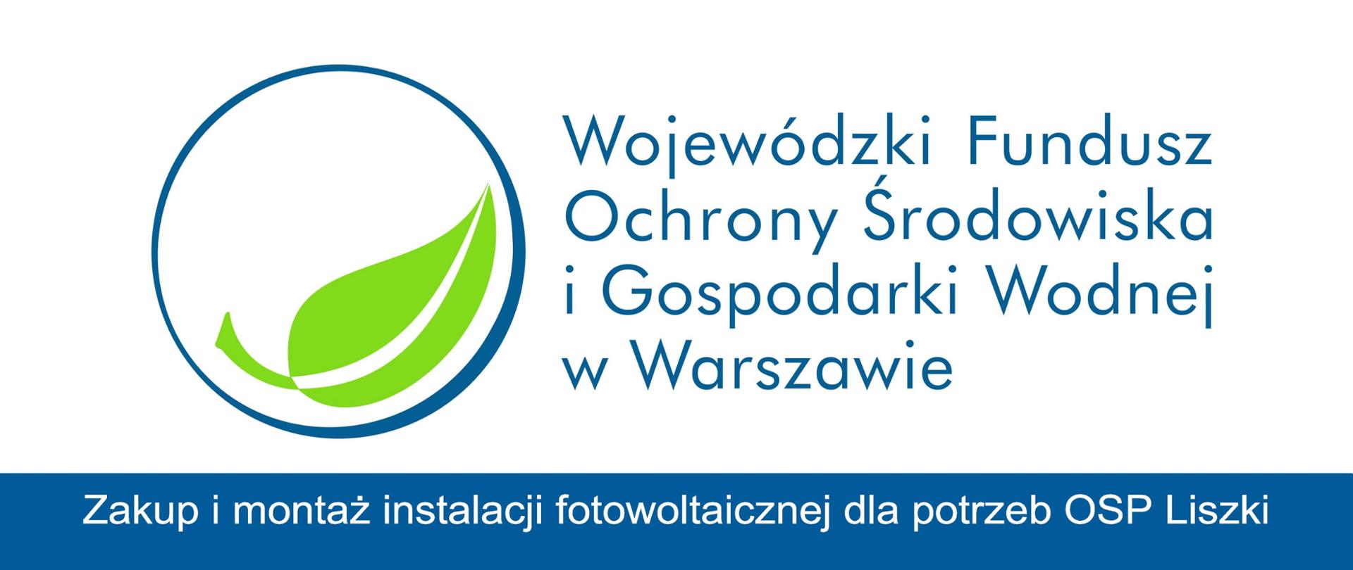 Zakup i montaż instalacji fotowoltaicznej dla potrzeb OSP Liszki