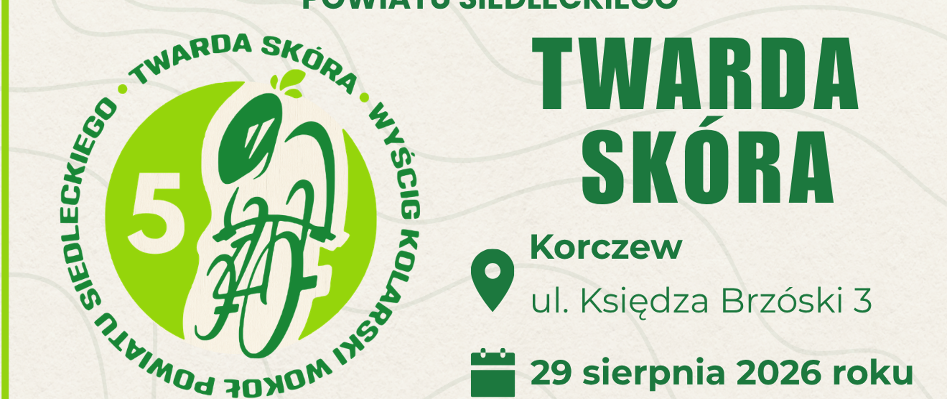 zaproszenie do udziału w wyścigu kolarskim "Twarda Skóra"