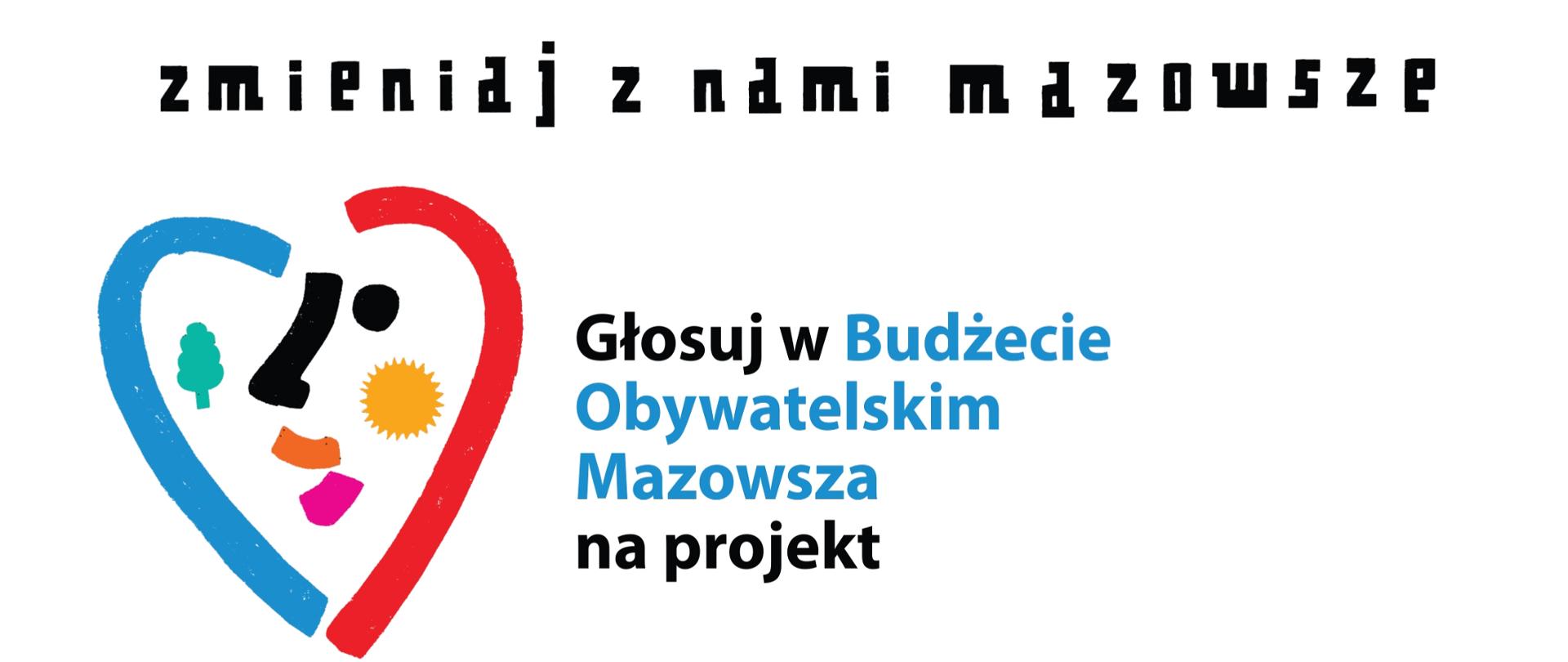 grafika w kształcie serca, napis: Głosuj w Budżecie Obywatelskim Mazowsza na projekt 423 Kulturalny galimatias. treść plakatu w dalszej części informacji.