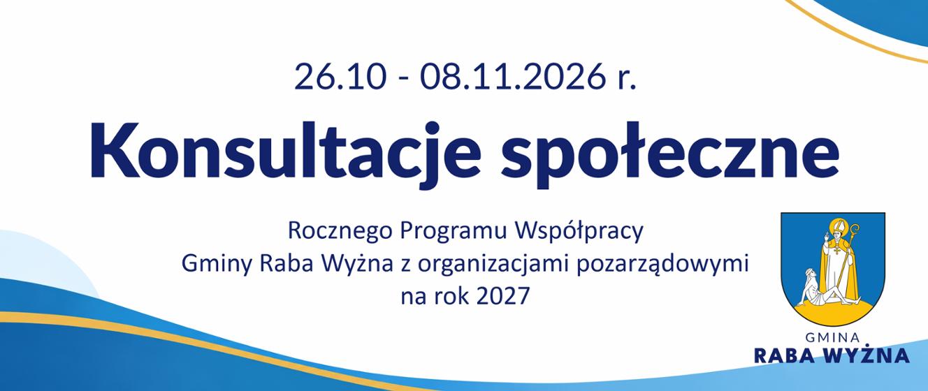 Konsultacje projektu programu współpracy Gminy Raba Wyżna z NGO na 2027 rok
