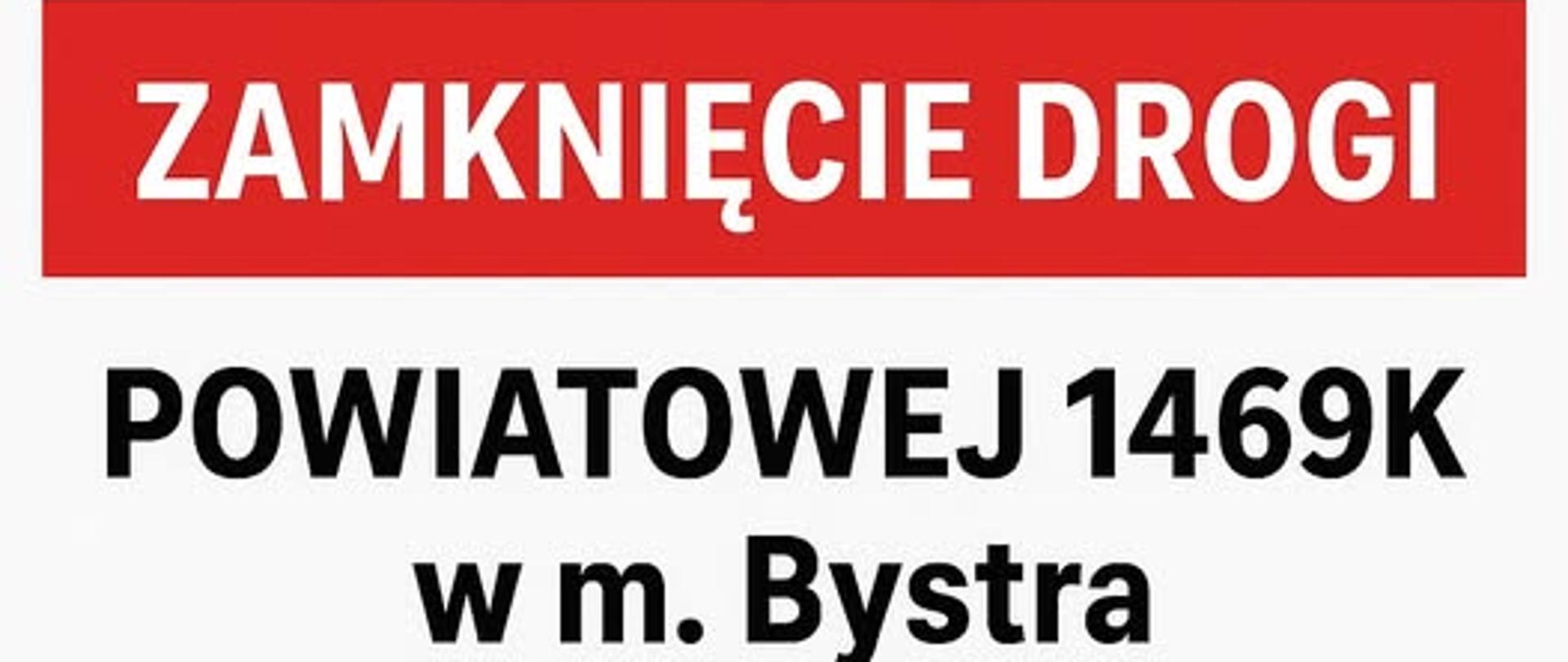 zamknięcie drogi powiatowej 1469K