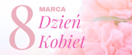 8 marca- Dzień Kobiet!