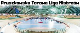 Plakat zapraszający na Pruszkowską Torową Ligę Mistrzów