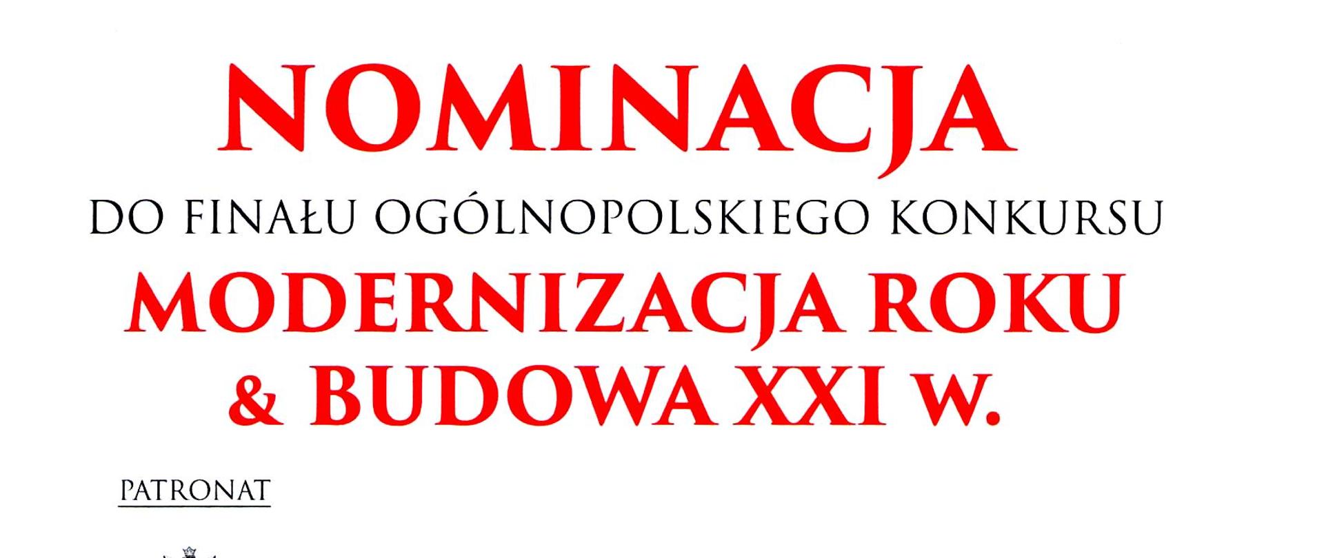 Nominacja do finału ogólnopolskiego konkursu "Modernizacja roku & budowa XXI w."