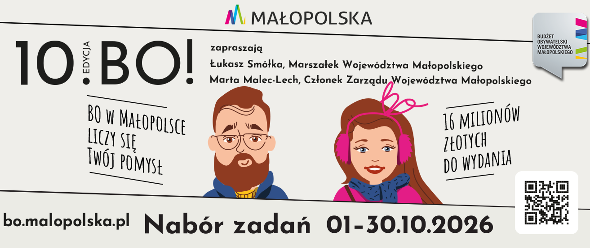 Plakat promujący 10. edycję Budżetu Obywatelskiego Województwa Małopolskiego, na plakacie kreskówkowe twarze mężczyzny z brodą w okularach i młodej długowłosej dziewczyny z naucznikami na uszach, obok termin naboru, kod QR, razl logo 10. edycji projektu.