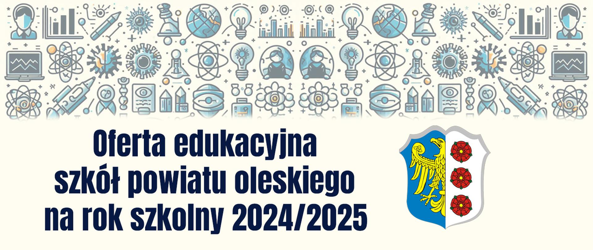 oferta edukacyjna szkół powiatu oleskiego na rok szk6olny 2024/2025