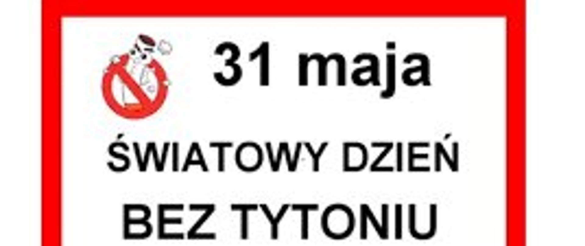 Plakat - 31 maja Światowy Dzień Bez Tytoniu
