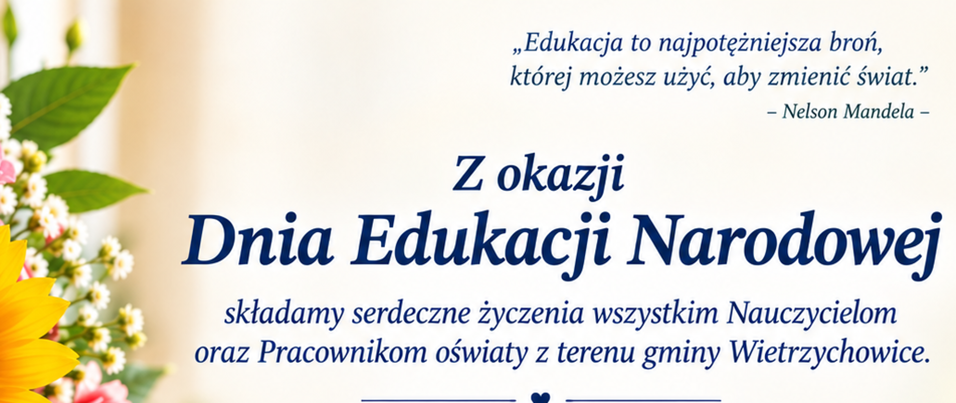 Kartka z życzeniami z okazji Dnia Edukacji Narodowej dla nauczycieli i pracowników oświaty z gminy Wietrzychowice, z kwiatami, książkami i podpisami przedstawicieli gminy.