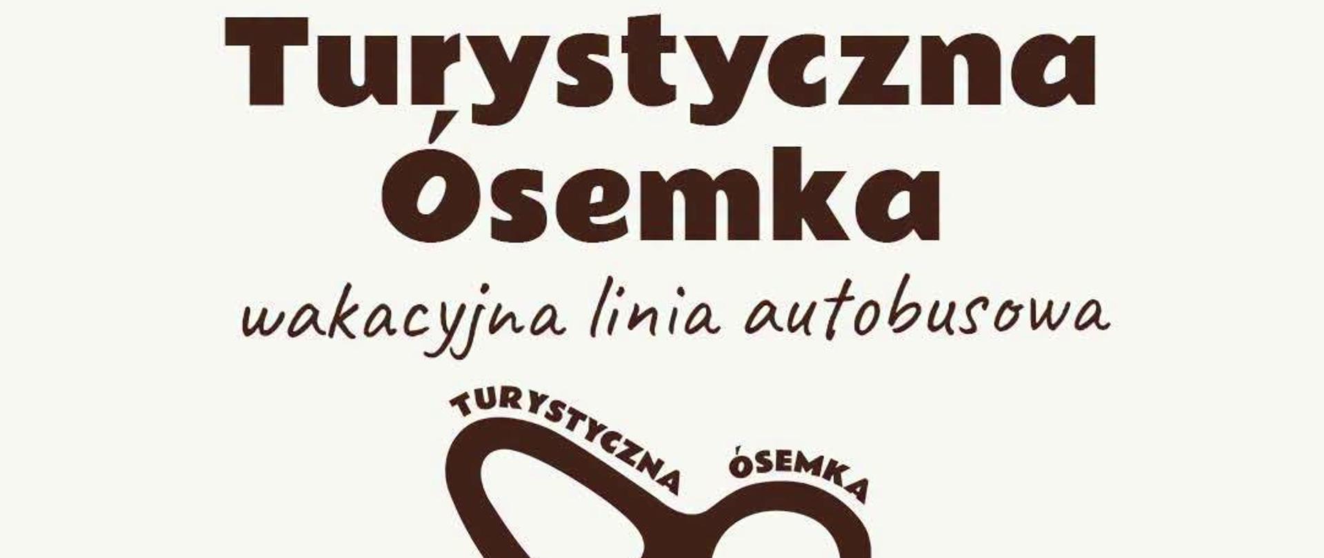 Turystyczna ósemka - wakacyjna linia autobusowa 