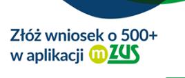 Wniosek o 500+ przez aplikację mobliną mZUS