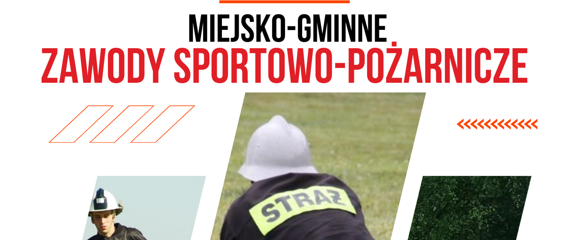 Miejsko-Gminne Zawody Sportowo-Pożarnicze 25.08.24 r. godzina 13.00 - boisko w Krzymoszach