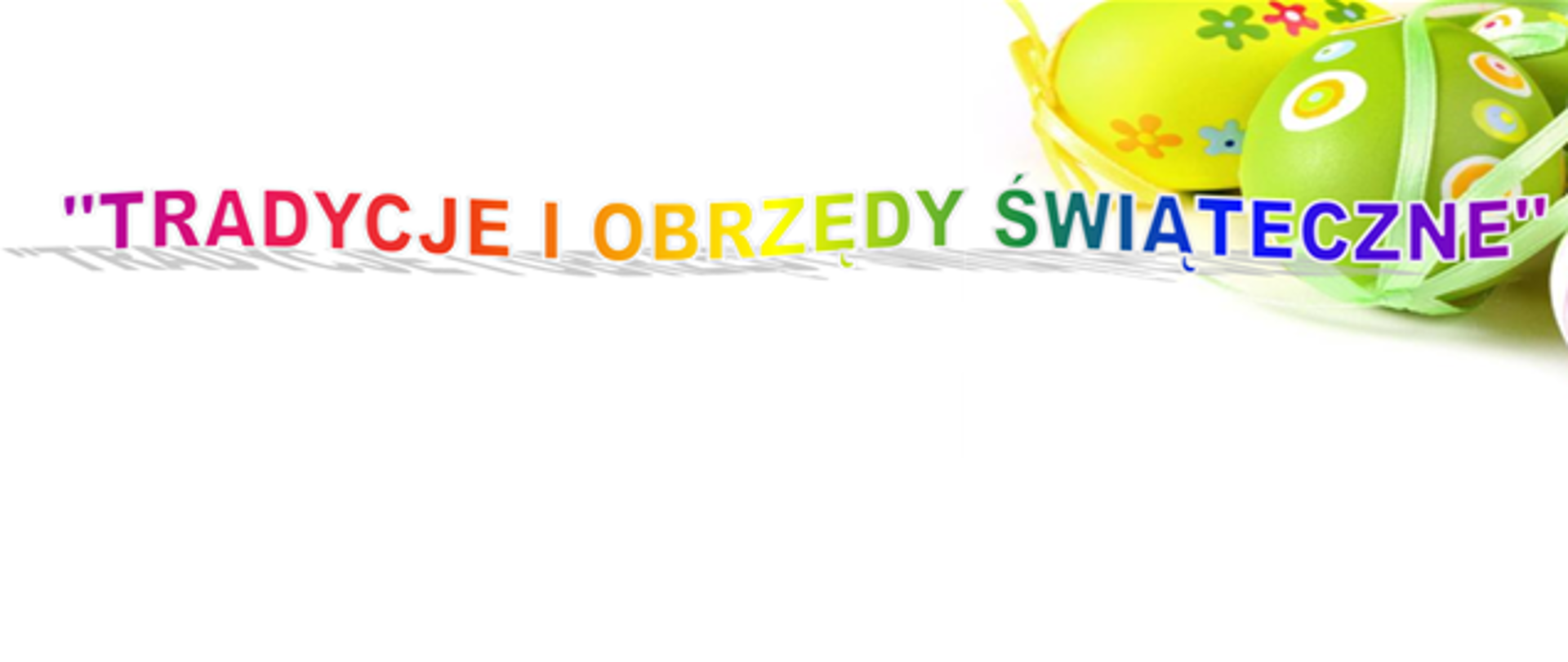 Tradycje i obrzędy świąteczne
