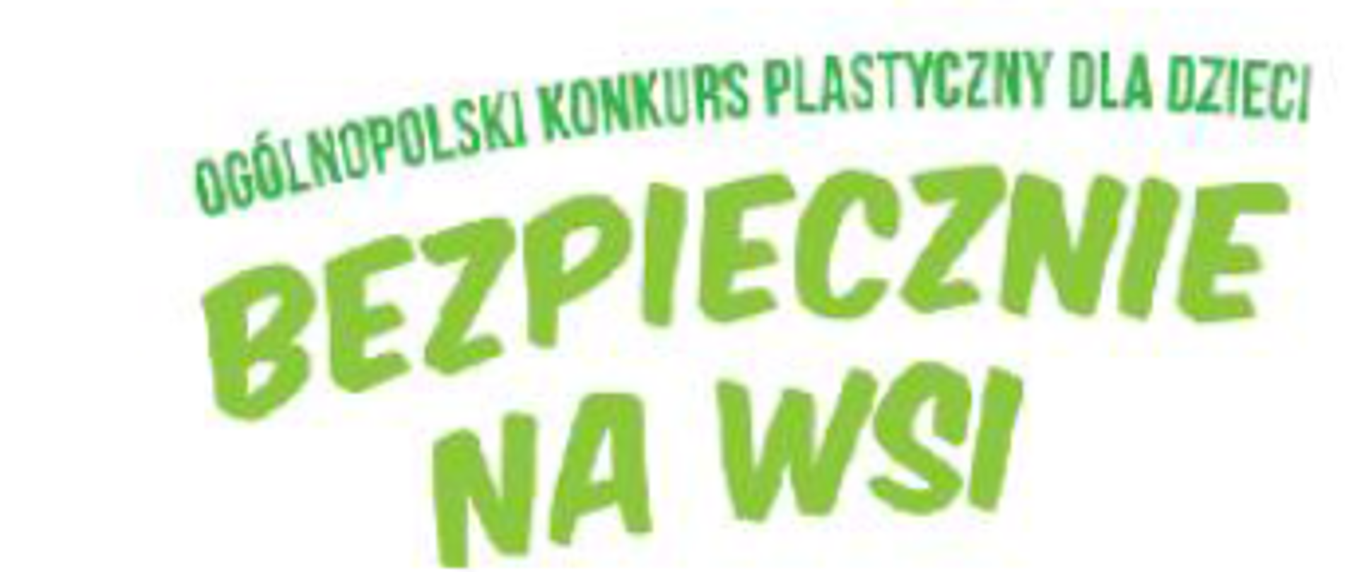 kolorowe kredki w półokręgu na słońcem. Pod słońcem zielone bezkształtne tło w różnych odcieniach zieleni. Na dole napis OGÓLNOPOLSKI KONKURS PLASTYCZNY DLA DZIECI BEZPIECZNIE NA WSI.