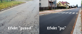 Efekt przed i po - widok drogi o popękanej nawierzchni, efekt po - nowa nowa nawierzchnia i chodnik