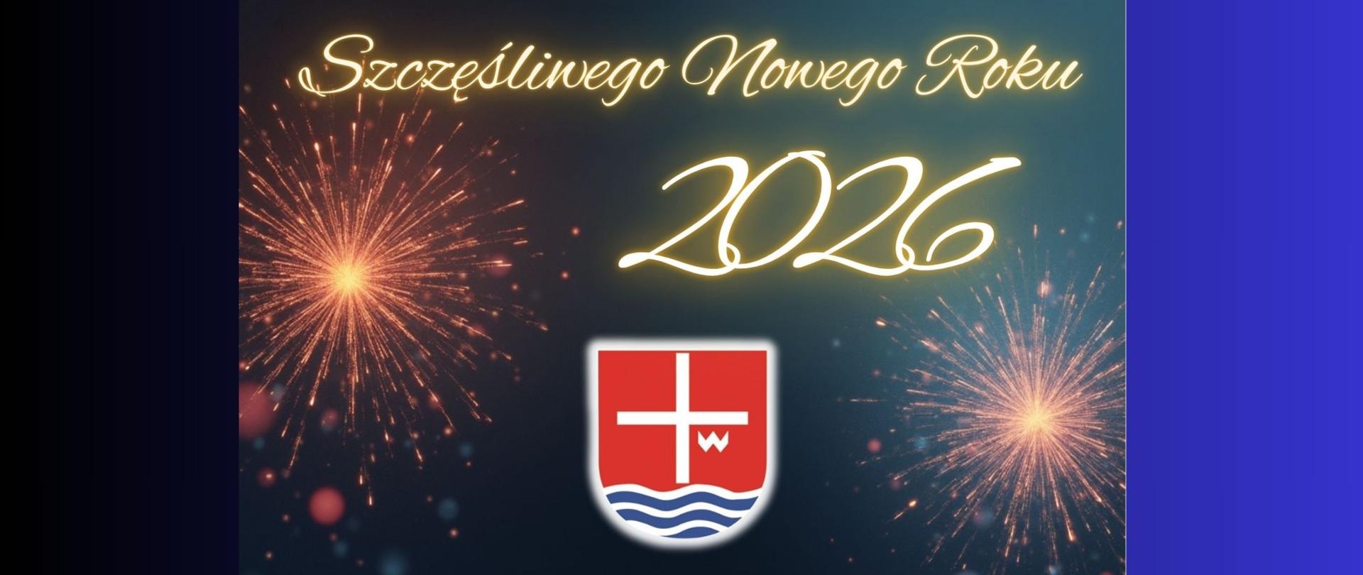 baner z herbem powiatu lipskiego na tle fajerwerek , napis szcześliwego nowego roku 2026 