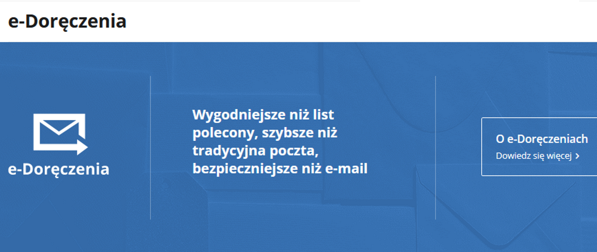 e-Doręczenia - Wygodniejsze niż list polecony, szybsze niż tradycyjna poczta, bezpieczniejsze niż e-mail