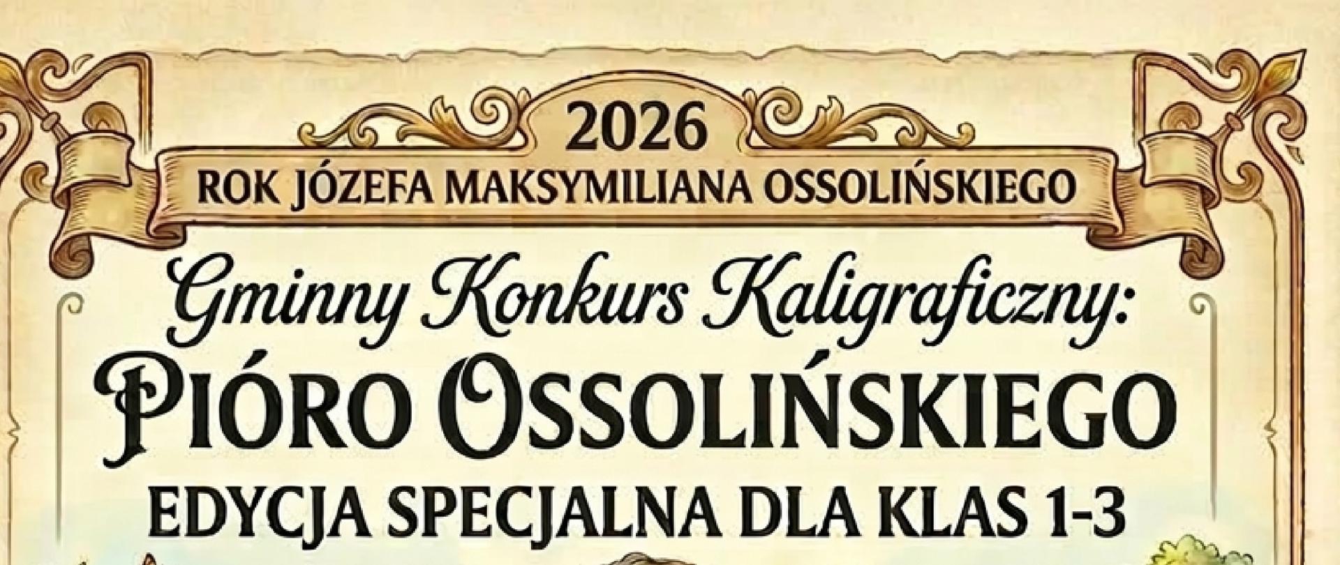 Plakat Gminnego Konkursu Kaligraficznego "Pióro Ossolińskiego"