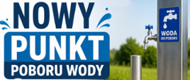 nowy punkt poboru wody w miejscowości Łużna