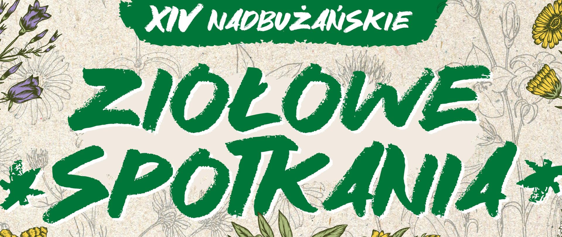 plakat informujący o wydarzeniu: Ziołowe spotkania. Informacje o wydarzeniu w treści poniżej