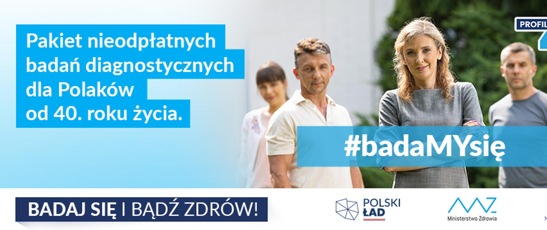 zdjęcie przedstawia banner reklamowy ProgramuProfilaktyki 40 Plu, który został przedłużony do 30 czerwca 2022 r.