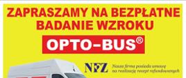 Plakat informujący o bezpłatnym badaniu wzroku wykonywanym przez mobilny gabinet OPT O-BUS.