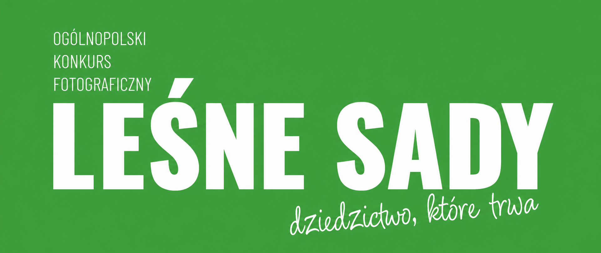 Ogólnopolski Konkurs Fotograficzny „Leśne sady – dziedzictwo, które trwa”