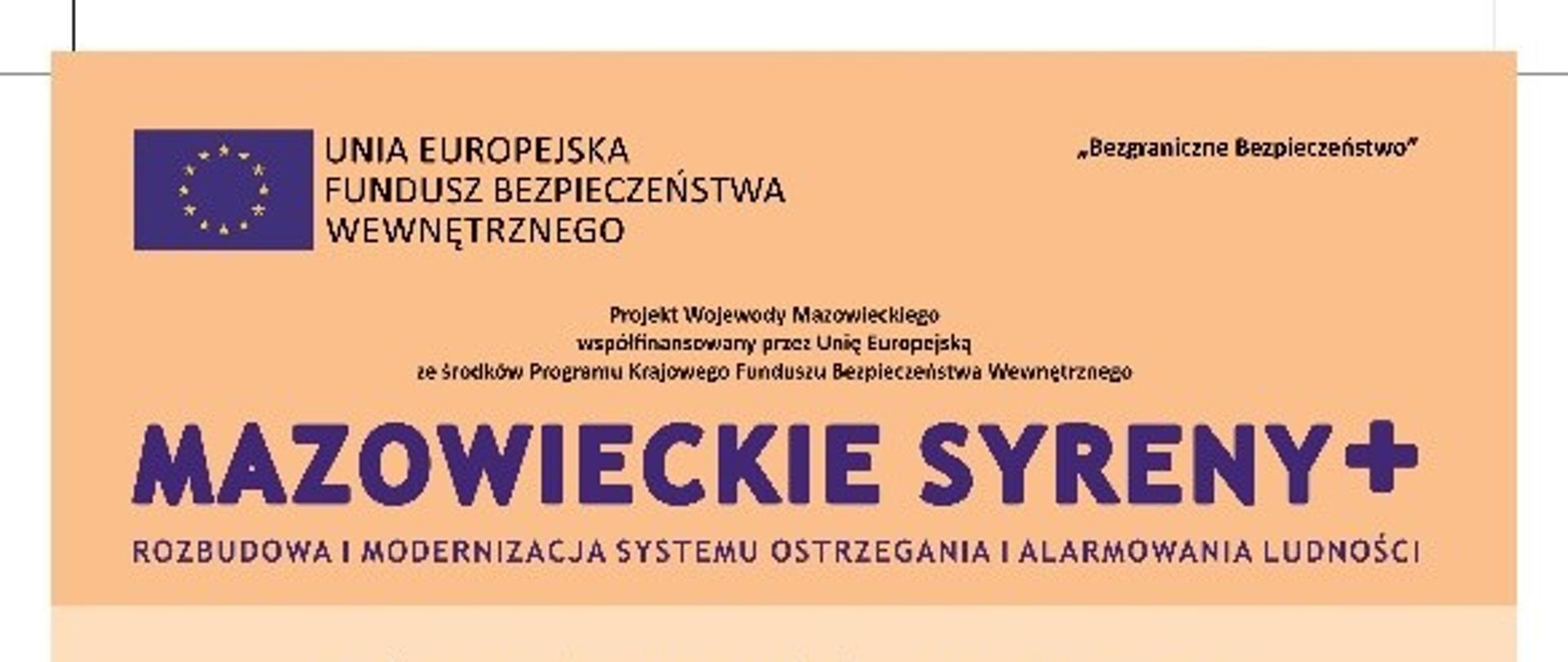 Realizacja projektu Wojewody Mazowieckiego „Mazowieckie Syreny+ - rozbudowa i modernizacja systemu ostrzegania i alarmowania ludności” realizowanego w ramach Funduszu Bezpieczeństwa Wewnętrznego Unii Europejskiej na terenie Gminy Korczew.