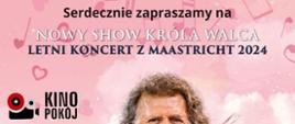 Plakat 𝐌𝐚𝐠𝐢𝐜𝐳𝐧𝐲 𝐤𝐨𝐧𝐜𝐞𝐫𝐭 𝐤𝐢𝐧𝐨𝐰𝐲 André Rieu 