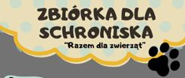 Plakat informujący o zbiórce artykułów dla zwierząt na rzecz mieleckiego schroniska