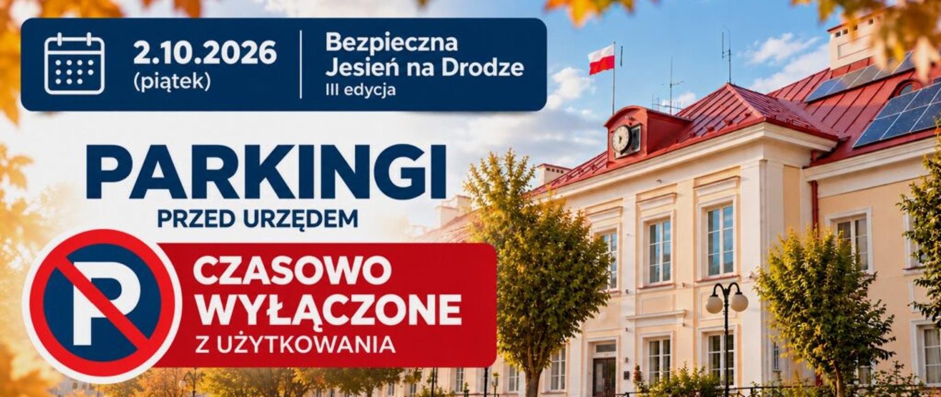 Grafika z napisem: Parkingi przed Urzędem czasowo wyłączone z użytkowania